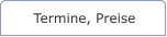 Termine, Preise
